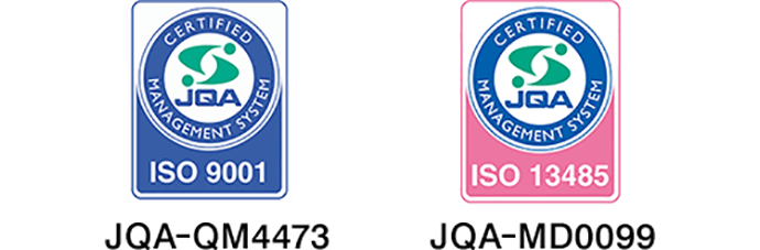 ISO 9001 JQA-QM4473 ISO 13485 JQA-MD0099